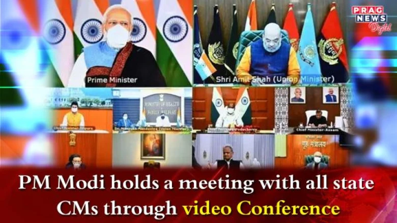 Amid the Rise in Covid cases, PM Modi holds a meeting with all state CMs through video Conference