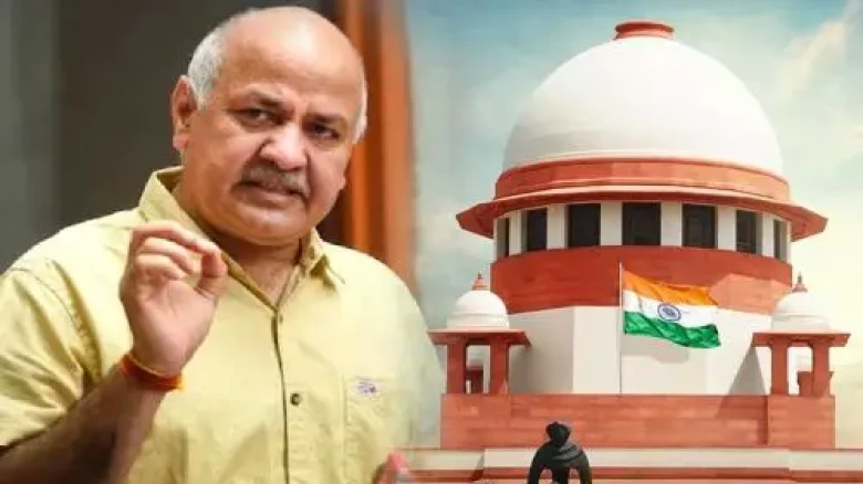 Supreme Court to hear Manish Sisodia's bail appeal tomorrow