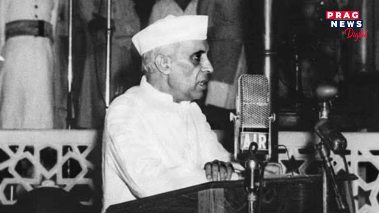 “TRYST WITH DESTINY”- জৱাহৰলাল নেহৰু,ভাৰতবৰ্ষ আৰু প্ৰথম স্বাধীনতা দিৱস