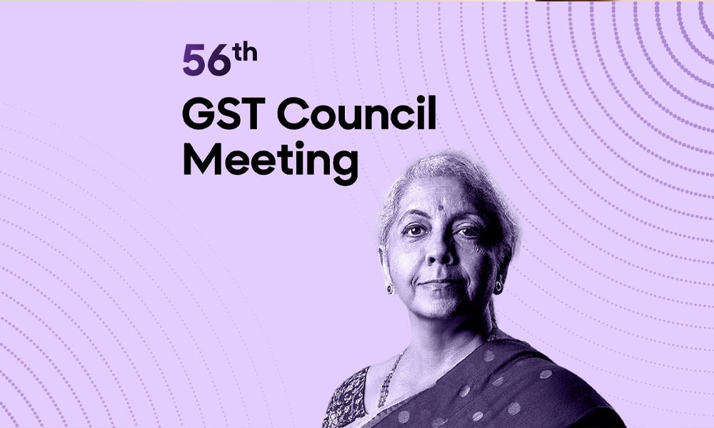 ৩-৪ ছেপ্টেম্বৰত অনুষ্ঠিত হ'ব জিএছটি পৰিষদৰ ৫৬ সংখ্যক বৈঠক ; চৰকাৰৰ প্ৰস্তাৱক লৈ প্ৰশ্ন উত্থাপন কৰিব এই ৮খন ৰাজ্যই