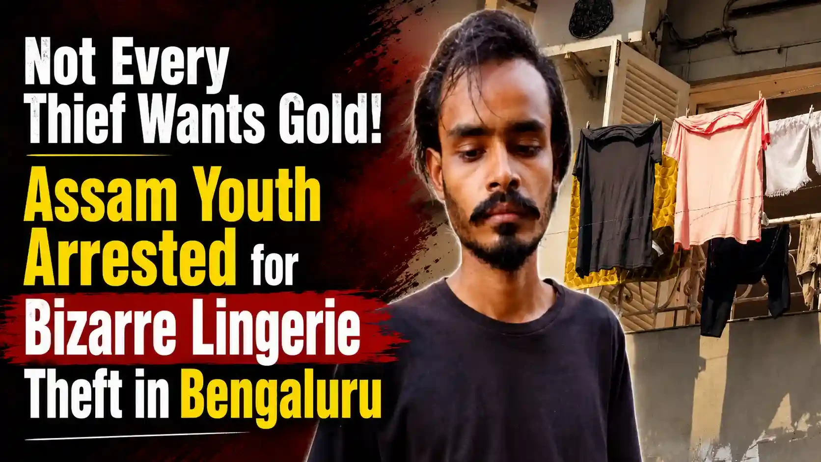 Assam Youth Held for Unusual Theft in Bengaluru