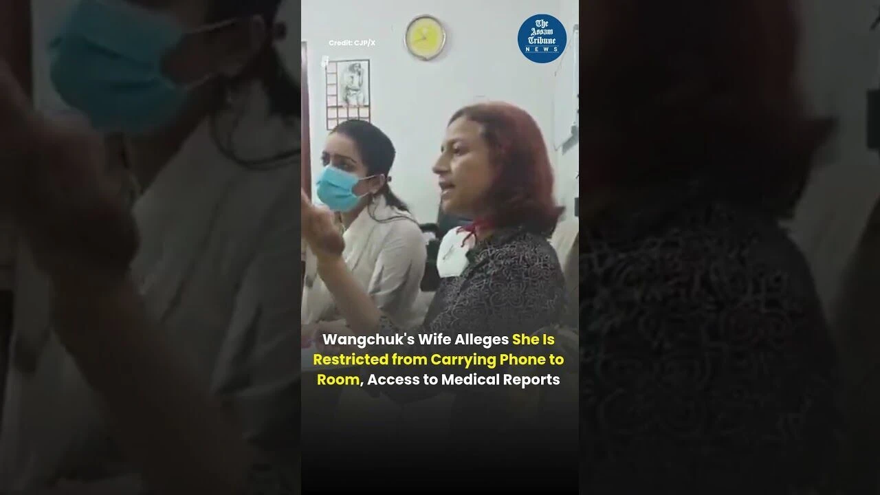 Wangchuk's Wife Alleges Restrictions on Phone Access, Denied Medical Reports