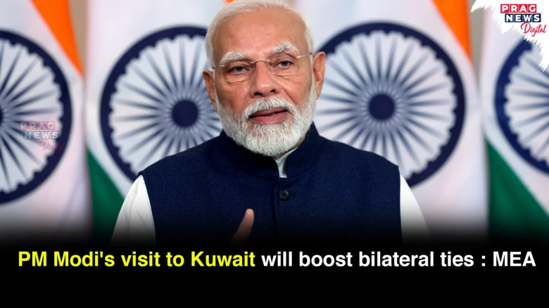 PM Modi's visit to Kuwait will boost bilateral ties : MEA